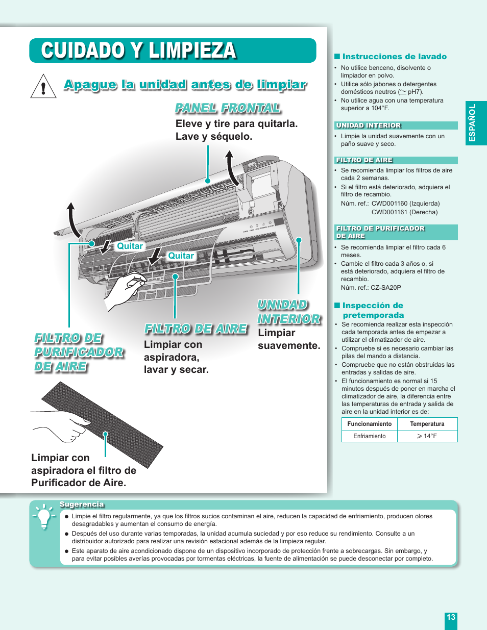 Cuidado y limpieza, Apague la unidad antes de limpiar, Panel frontal | Limpiar con aspiradora, lavar y secar, Limpiar suavemente, Eleve y tire para quitarla. lave y séquelo | Panasonic CU-C24DKU User Manual | Page 13 / 16