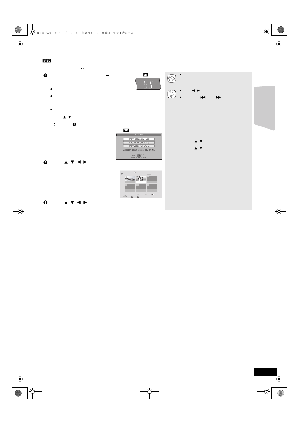 Playing still pictures, Playback, 1 insert a disc or an sd card. ( > 19) | Panasonic SC-BT203 User Manual | Page 23 / 60