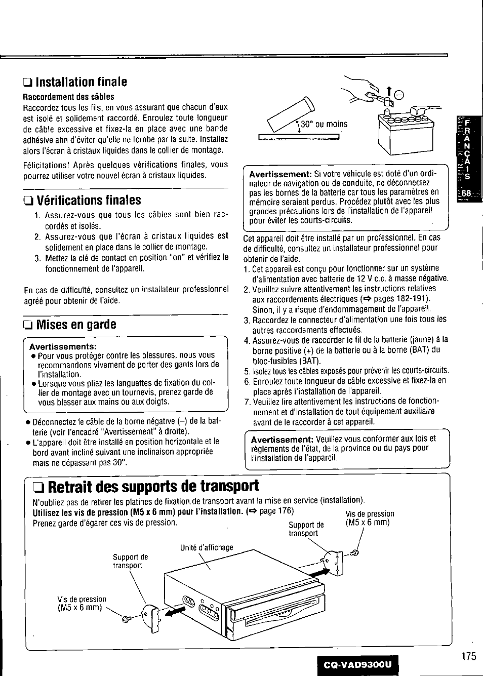 Installation finale, Vérifications finales, Mises en garde | Retrait des supports de transport | Panasonic CQ VAD9300U User Manual | Page 175 / 304