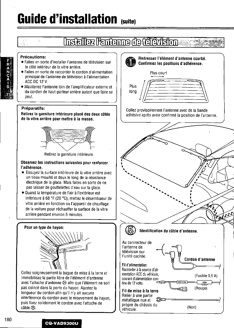 D’installation, Précautions, Préparatifs | Observez les instructions suivantes pour renforcer, Fil d’alimentation, Fit de mise à la terre, Rouge) | Panasonic CQ VAD9300U User Manual | Page 180 / 304