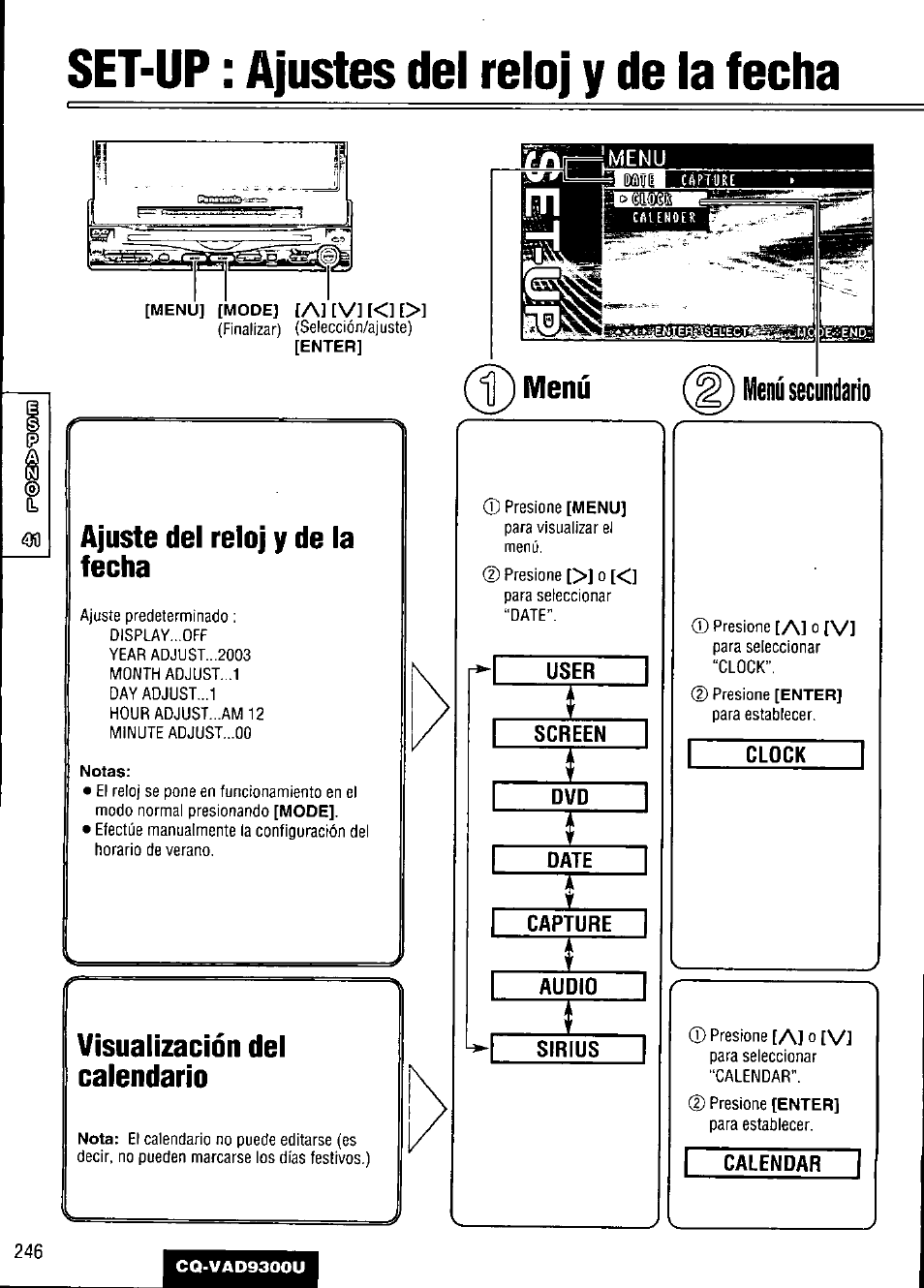 Set-up : ajustes del reloj y de la fecha, Ajuste del reloj y de la fecha, Visualización del calendarlo | User, Screen, Date, Capture, Audio, Sirius, Clock | Panasonic CQ VAD9300U User Manual | Page 246 / 304