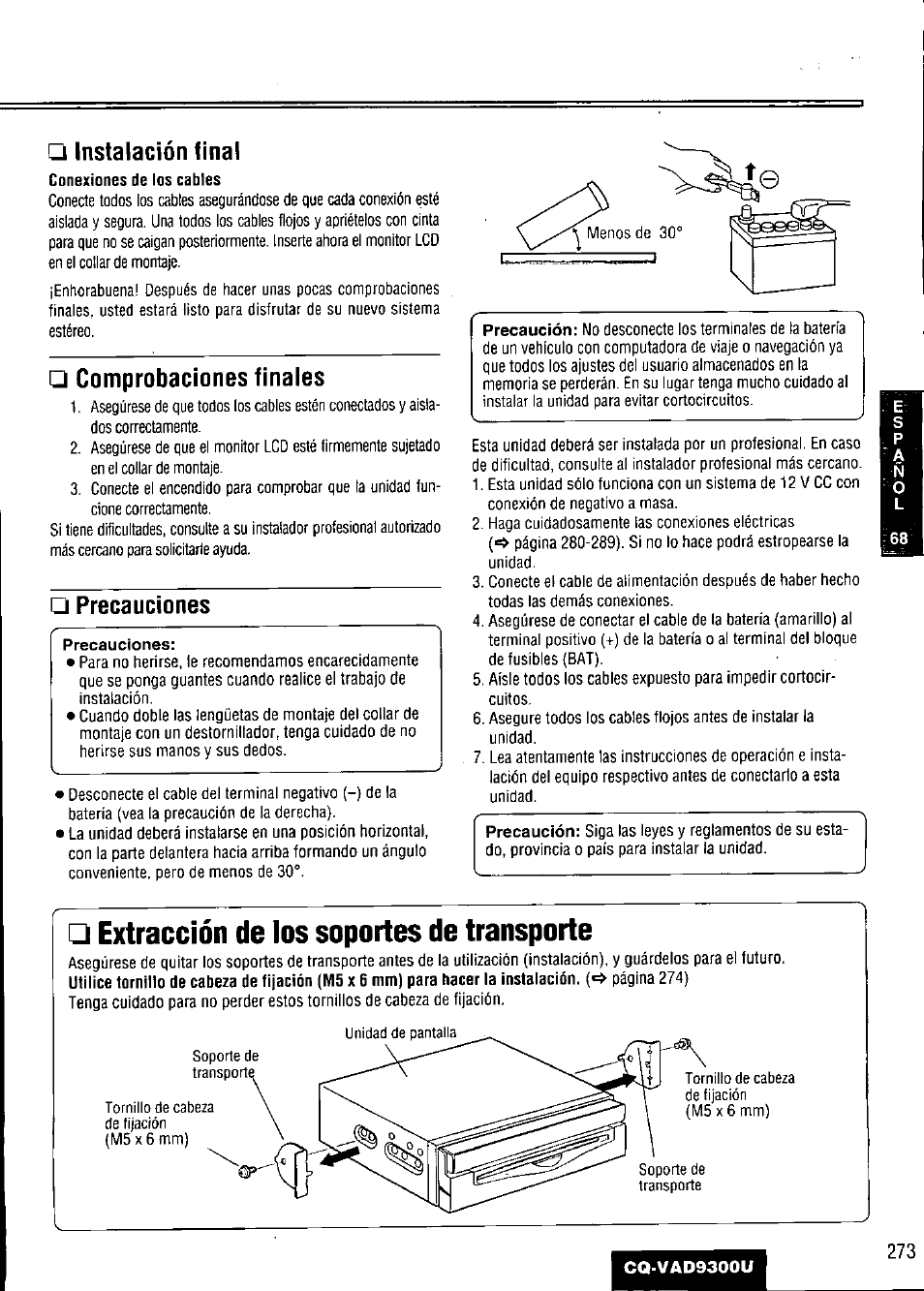 Instalación final, Comprobaciones finales, Precauciones | Extracción de los soportes de transporte | Panasonic CQ VAD9300U User Manual | Page 273 / 304