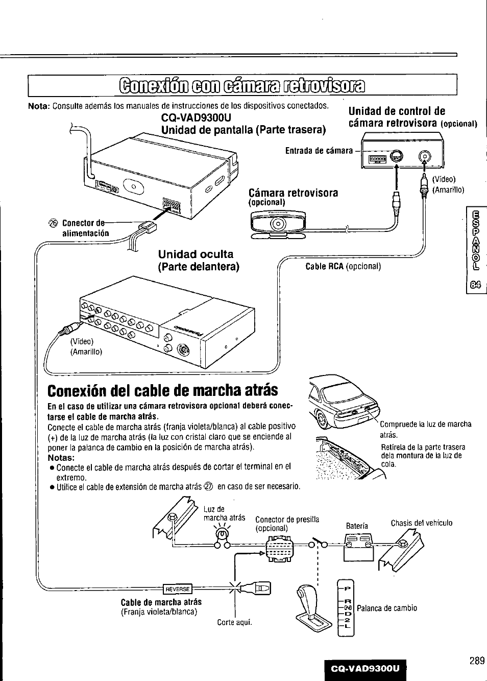 Unidad de control de cámara retrovísora (opcional), Entrada de cámara, Cámara retrovísora | Conexión del cable de marcha atrás, Biibaæâlsaid | Panasonic CQ VAD9300U User Manual | Page 289 / 304