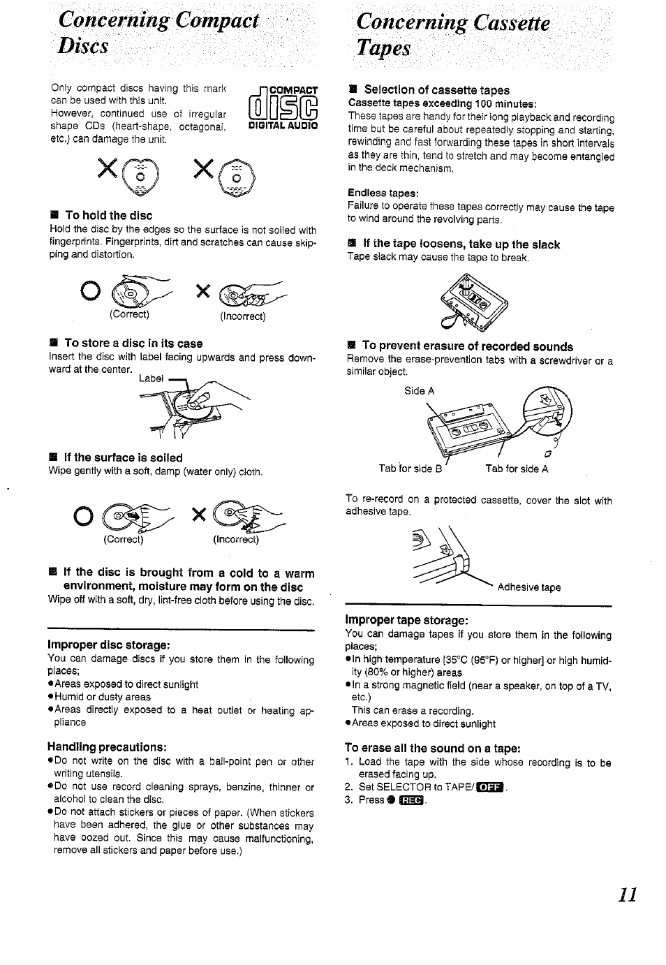H to hold the disc, B to store a disc in its case, B if the surface is soiled | Improper disc storage, Handling precautions, A selection of cassette tapes, B if the tape loosens, take up the slack, B to prevent erasure of recorded sounds, Improper tape storage, To erase alt the sound on a tape | Panasonic RX-DS11 User Manual | Page 11 / 12