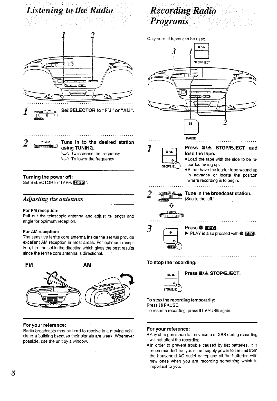 Tuning tune in to the desired station, Using tuning, Turning the power off | For fm reception, For aiw reception, Press h/a stop/eject and load the tape, Y. broadcast station, To stop the recording, Press b/^ stop/eject, To stop the recording temporarily | Panasonic RX-DS11 User Manual | Page 8 / 12