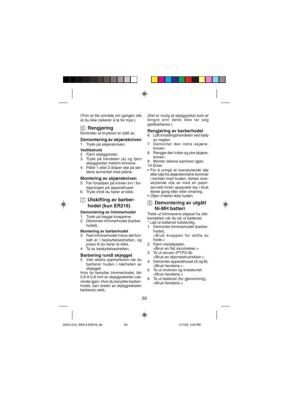 6 rengjøring, 7 utskifting av barber- hodet (kun er216), 8 demontering av utgått ni-mh batteri | Panasonic ER214/216 User Manual | Page 50 / 62