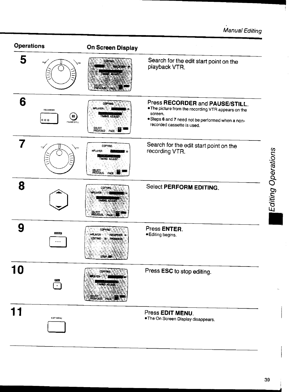 Press recorder and pause/still, Select perform editing, Press enter | Press edit menu | Panasonic NV-HS1000EC User Manual | Page 39 / 62