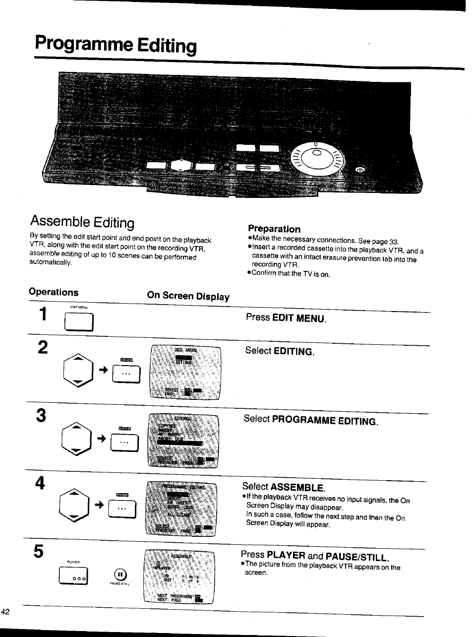 Preparation, Operations, On screen display | Press edit menu, Select editing, Select programme editing, Select assemble, Press player and pause/still, Programme editing, Assemble editing | Panasonic NV-HS1000EC User Manual | Page 42 / 62