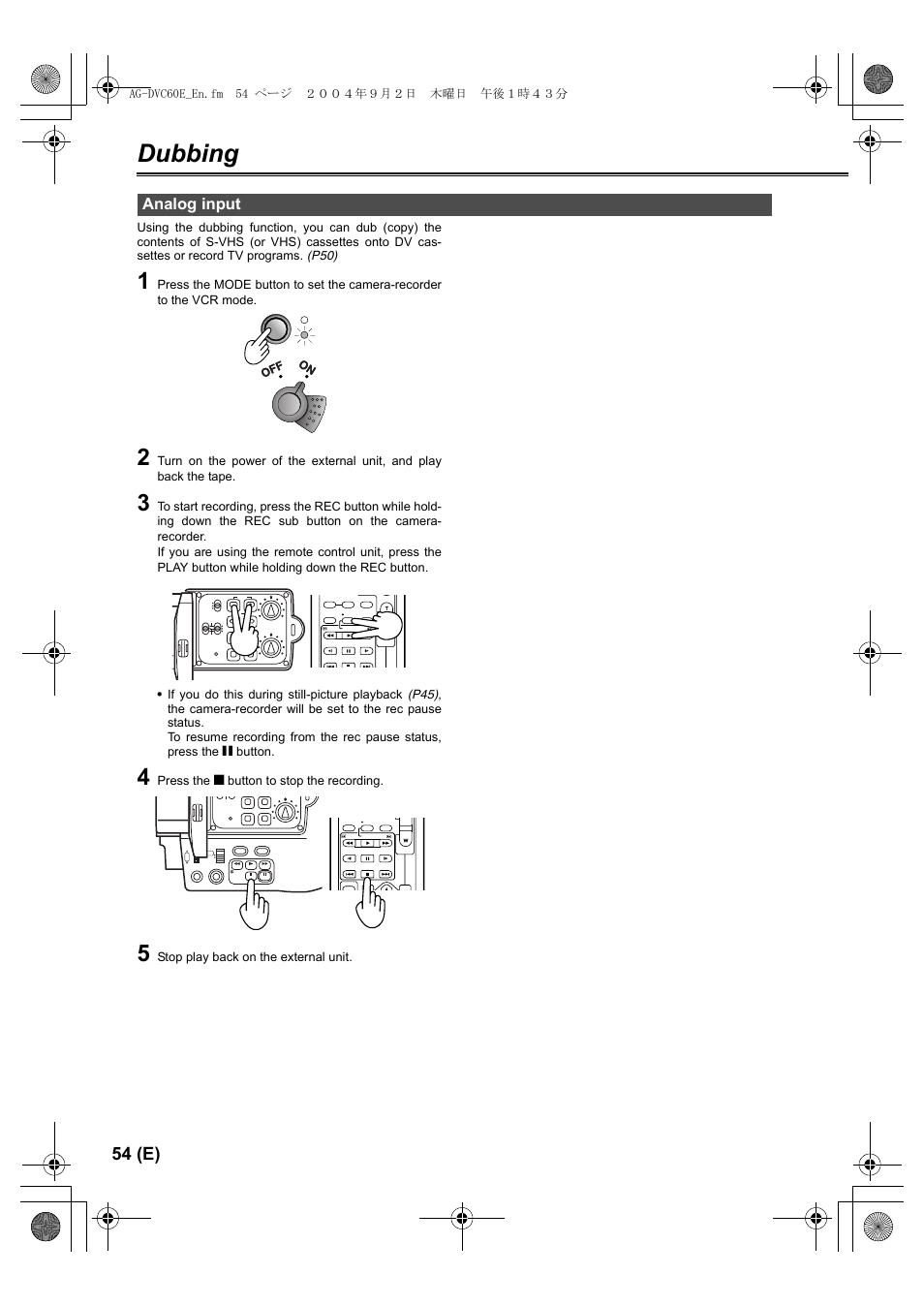 Dubbing, Analog input, 54 (e) | Press the g button to stop the recording, Stop play back on the external unit, Ag-dvc60e_en.fm 54 ページ ２００４年９月２日 木曜日 午後１時４３分, Lcc lk lcc lk cam vcr | Panasonic AG-DVC60 E User Manual | Page 54 / 82