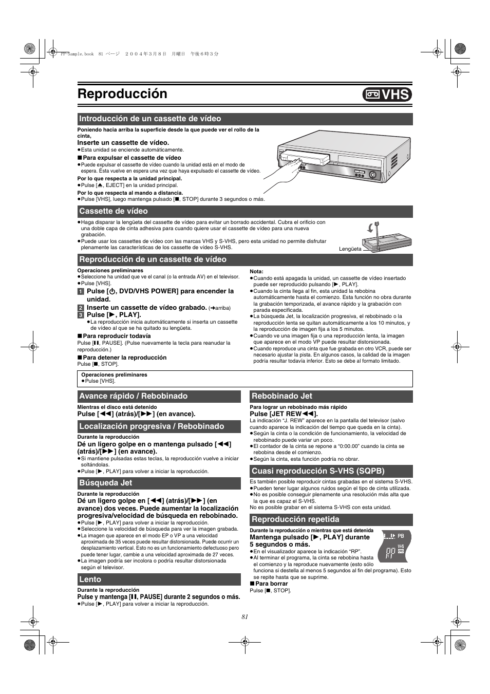 Reproduccion, Introduccion de un cassette de video, Cassette de video | Reproduccion de un cassette de video, Avance rapido / rebobinado, Localizacion progresiva / rebobinado, Busqueda jet, Lento, Rebobinado jet, Cuasi reproduccion s-vhs (sqpb) | Panasonic DMR-E75V User Manual | Page 81 / 84