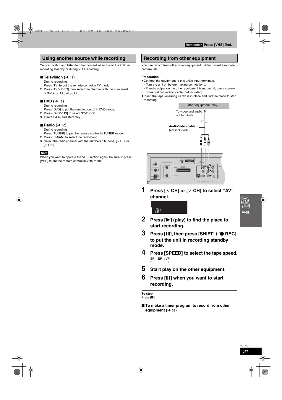 Press [ w ch] or [ x ch] to select “av” channel, Press [speed] to select the tape speed, Start play on the other equipment | Press [ ; ] when you want to start recording, Television ( l, Dvd ( l, Radio ( l, Remember | Panasonic SC-HT830V User Manual | Page 31 / 52