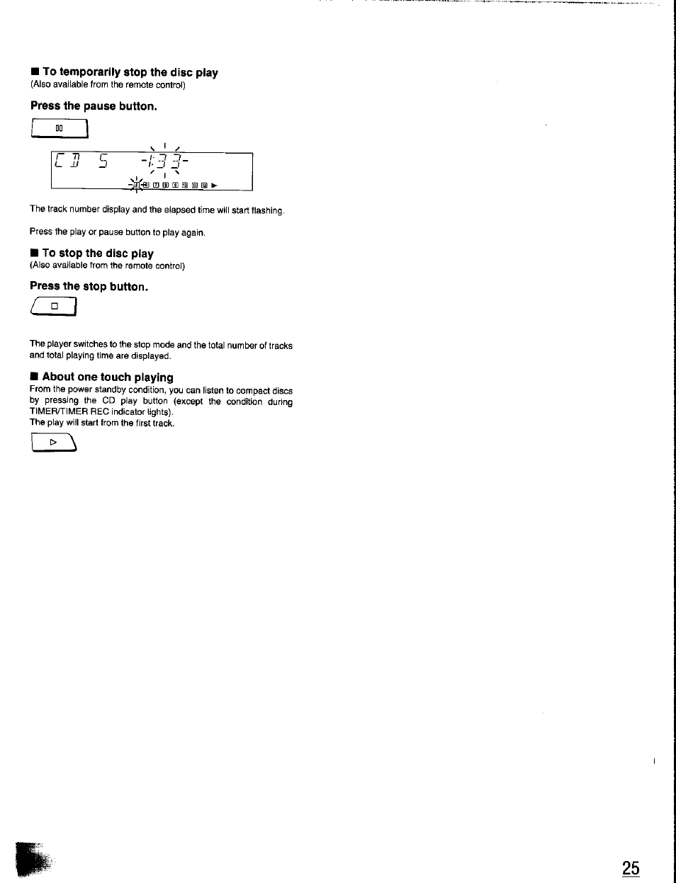 To temporarily stop the disc play, Press the pause button, To stop the disc play | Press the stop button | Panasonic SC-CH350 User Manual | Page 25 / 64