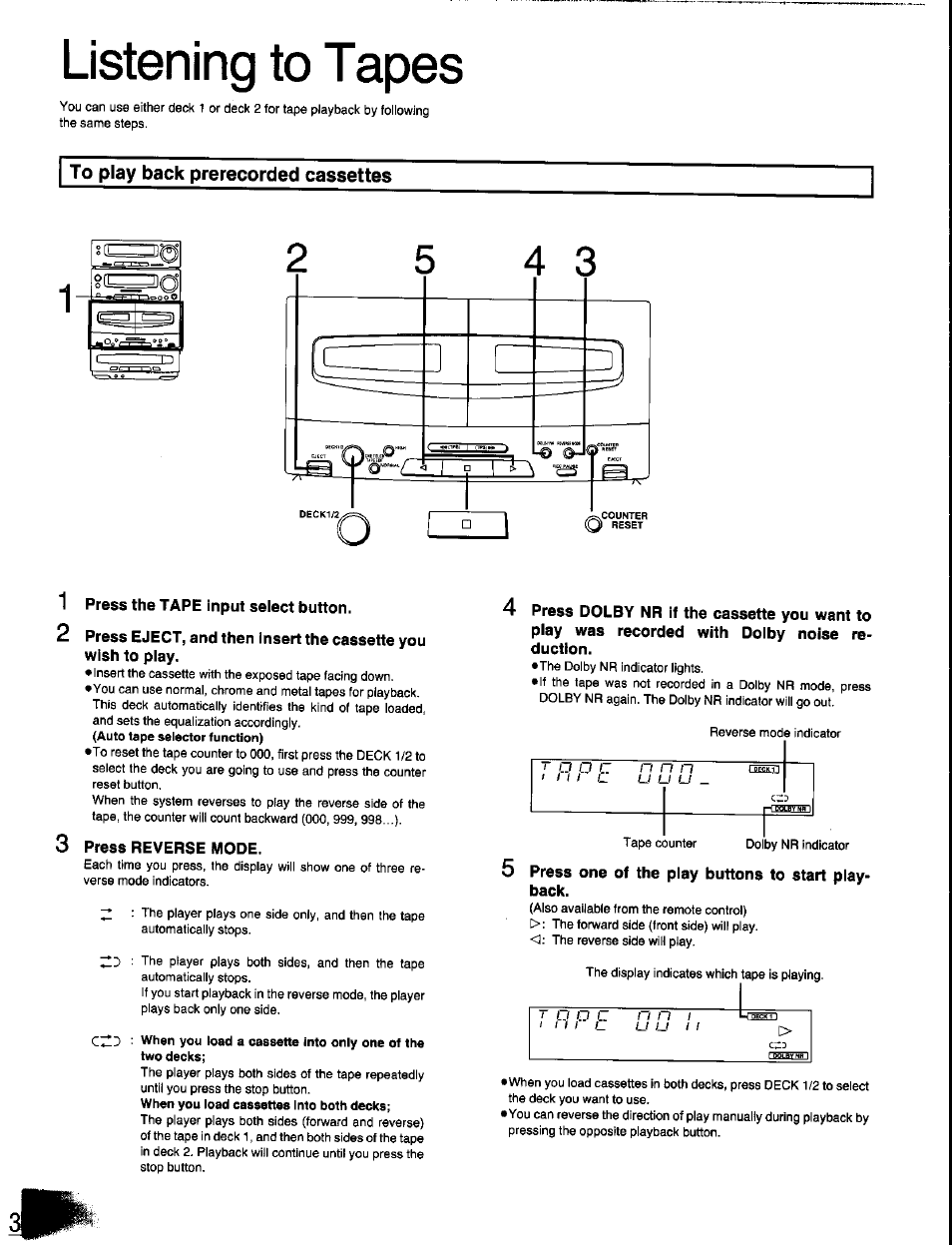 To play back prerecorded cassettes, 1 press the tape input select button, 3 press reverse mode | 5 press one of the play buttons to start playback, Listening to tapes | Panasonic SC-CH350 User Manual | Page 32 / 64