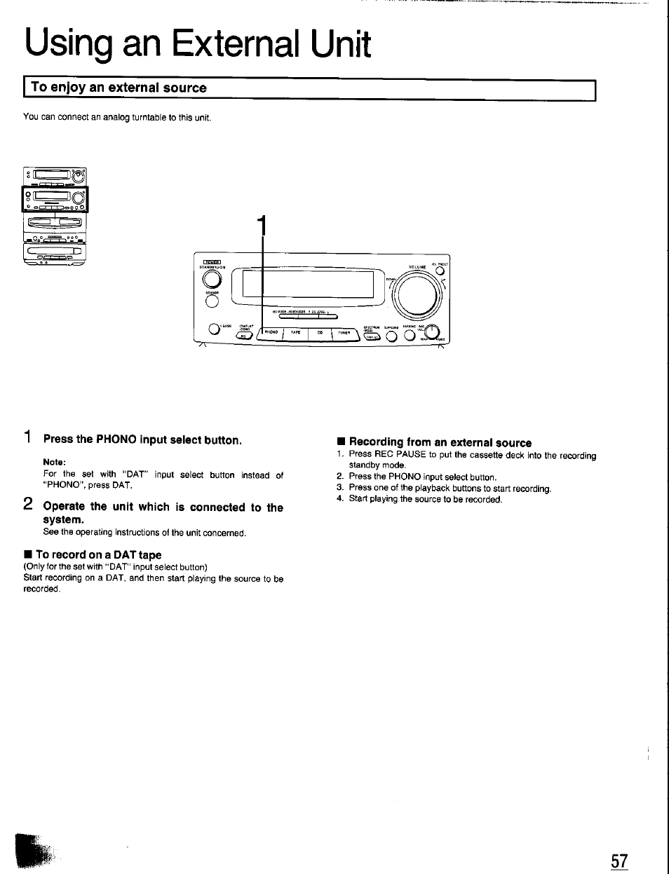 Using an external unit, To enjoy an external source, 1 press the phono input select button | To record on a dat tape, Recording from an external source | Panasonic SC-CH350 User Manual | Page 57 / 64
