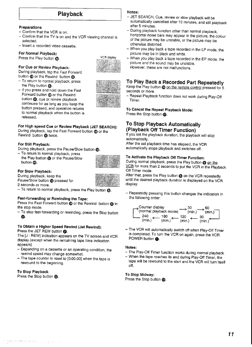 Preparations, For normal playback, For cue or review playback | For high speed cue or review playback (jet search), For still playback, For slow playback, Fast-forwarding or rewinding the tape, To obtain a higher speed rewind (jet rewind), To stop playback, To psay back a recorded pari repeatedly | Panasonic NV-SJ230A User Manual | Page 11 / 22