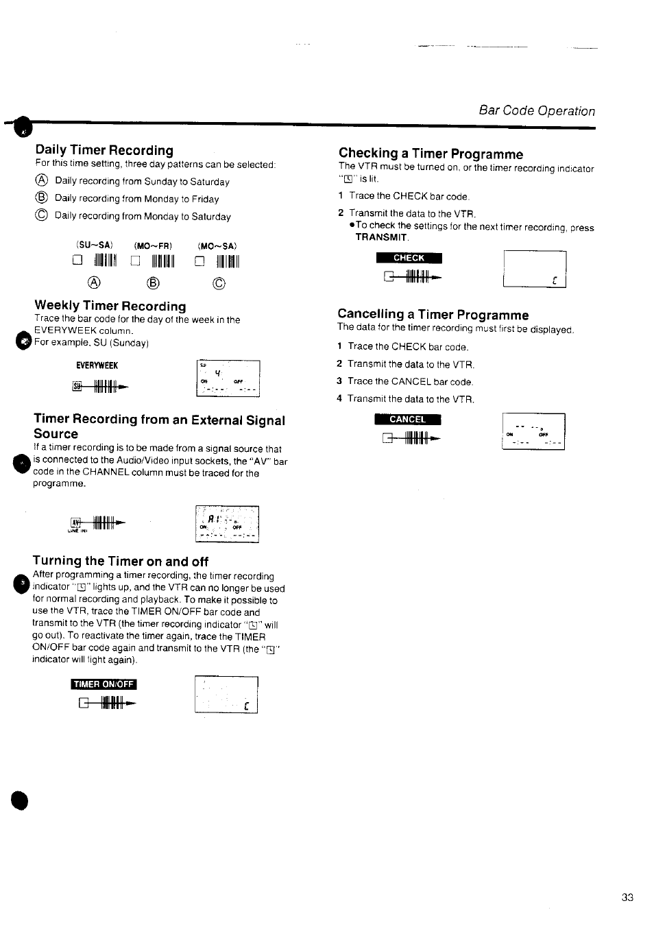 Daily timer recording, Weekly timer recording, Timer recording from an external signal source | Checking a timer programme, Cancelling a timer programme, Turning the timer on and off | Panasonic NV-SD10 Series User Manual | Page 32 / 36