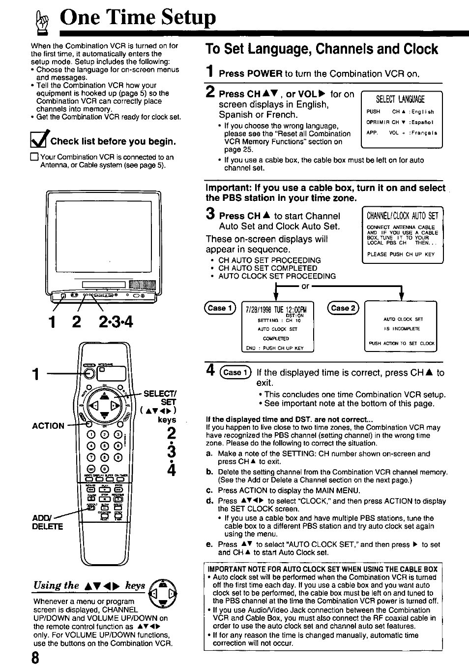 One time setup, Check list before you begin, 1 press power to turn the combination vcr on | 2 press ch av , or vol^ for on, Screen displays in english, Spanish or french, Select unguage, Add/ delete, These on-screen displays will appear in sequence, Channel/clock auto set | Panasonic PVQ-M2508 User Manual | Page 8 / 32