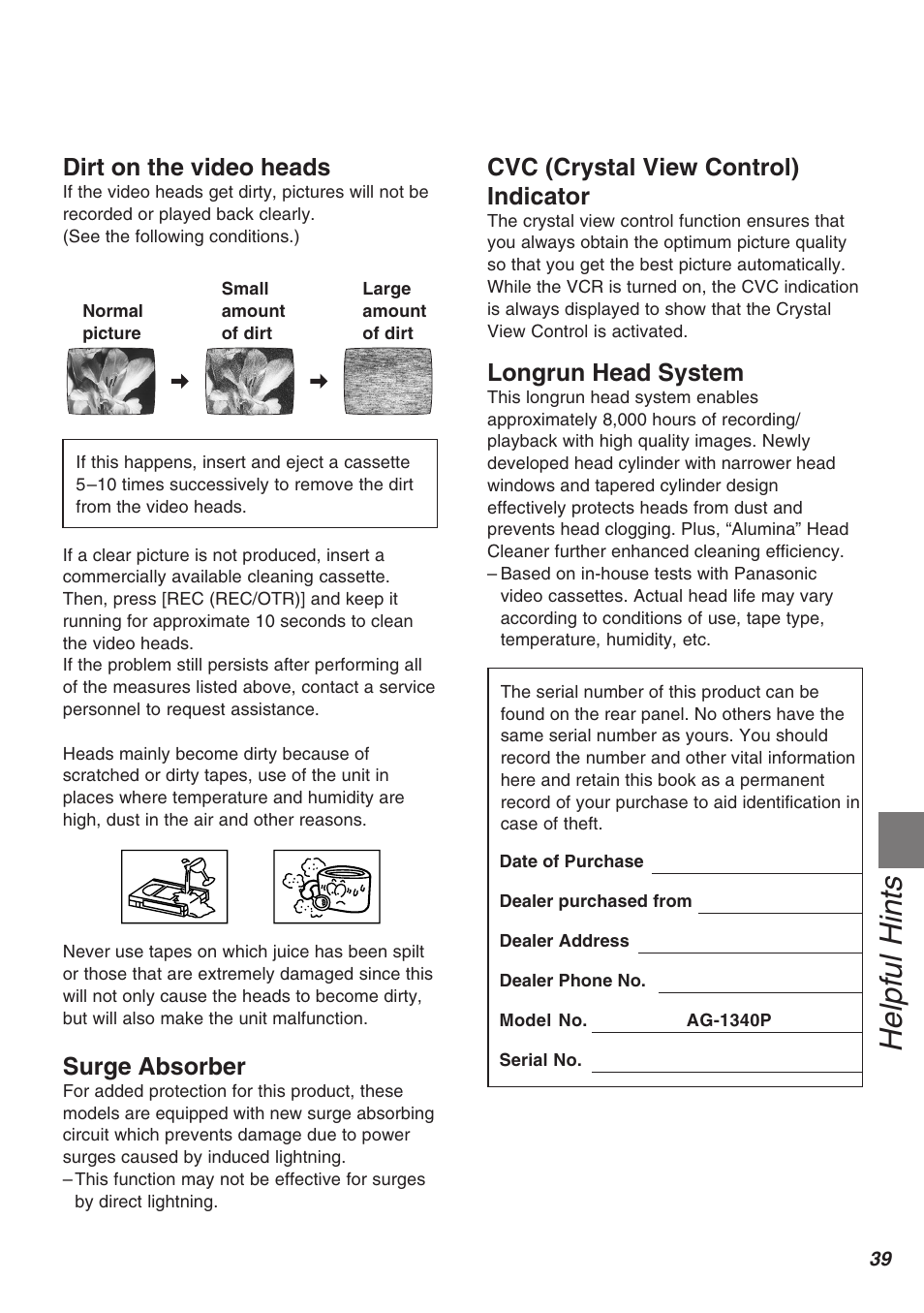 Helpful hints, Dirt on the video heads, Surge absorber | Cvc (crystal view control) indicator, Longrun head system | Panasonic AG-1340P User Manual | Page 39 / 42