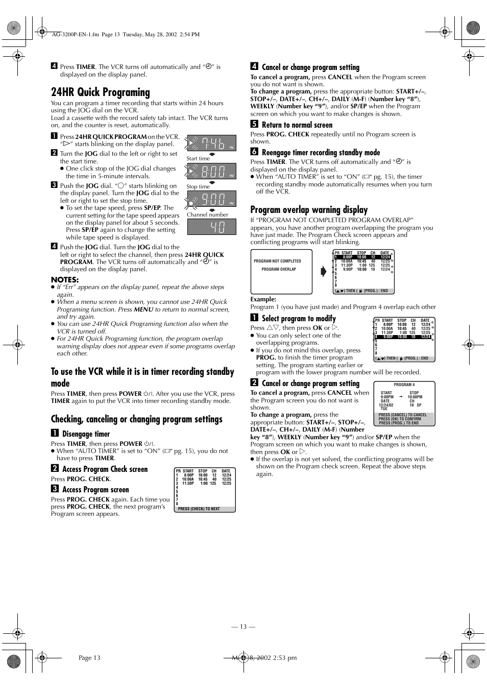 24 hr quick programming, 24hr quick programing, Checking, canceling or changing program settings a | Program overlap warning display, Disengage timer, Access program check screen, Access program screen, Cancel or change program setting, Return to normal screen, Reengage timer recording standby mode | Panasonic AG-3200P User Manual | Page 13 / 24