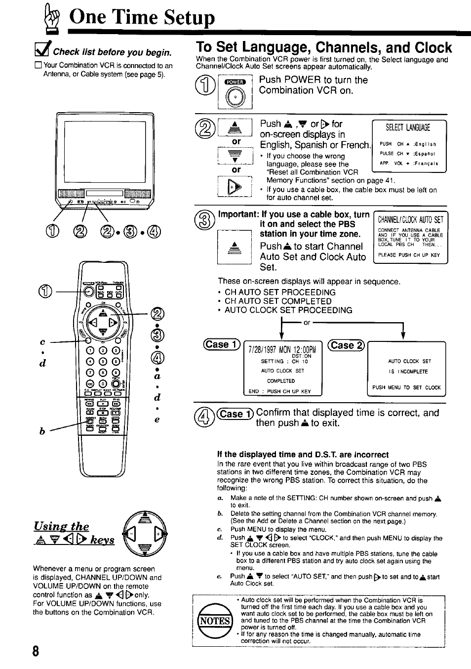 One time setup, Kx check list before you begin, Usin^ the | To set language, channels, and clock, If the displayed time and d.s.t. are incorrect, T <3, Ausin^ the, Keys, Check list before you begin, Case 1) | Panasonic OMNIVISION PV-M2057 User Manual | Page 8 / 48