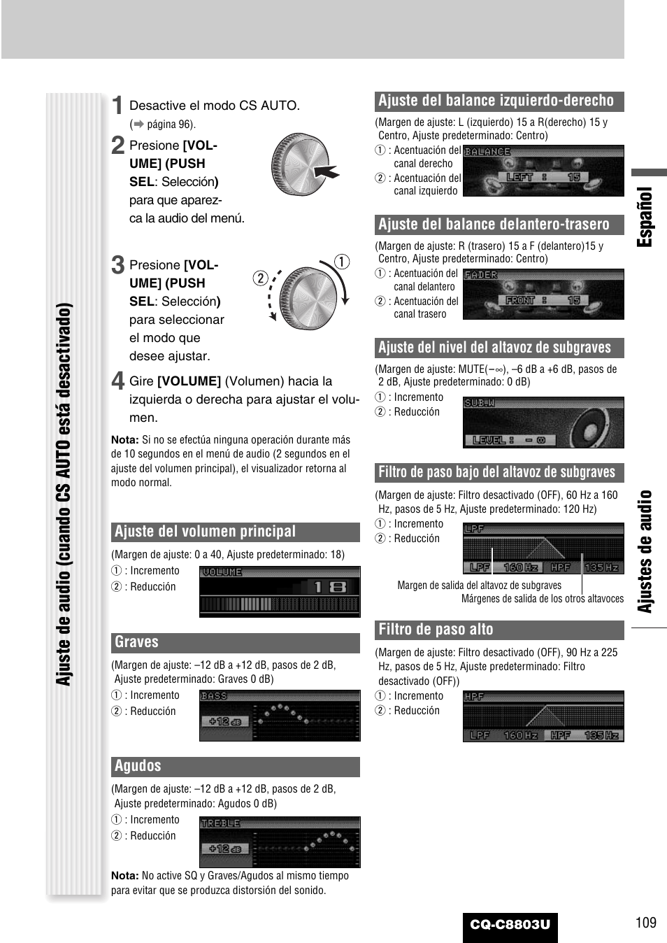 Español, Ajuste de audio (cuando cs auto está desactivado), Ajustes de audio | Ajuste del volumen principal, Graves, Agudos, Ajuste del balance izquierdo-derecho, Ajuste del balance delantero-trasero, Ajuste del nivel del altavoz de subgraves, Filtro de paso bajo del altavoz de subgraves | Panasonic CQ-C8803U User Manual | Page 109 / 120