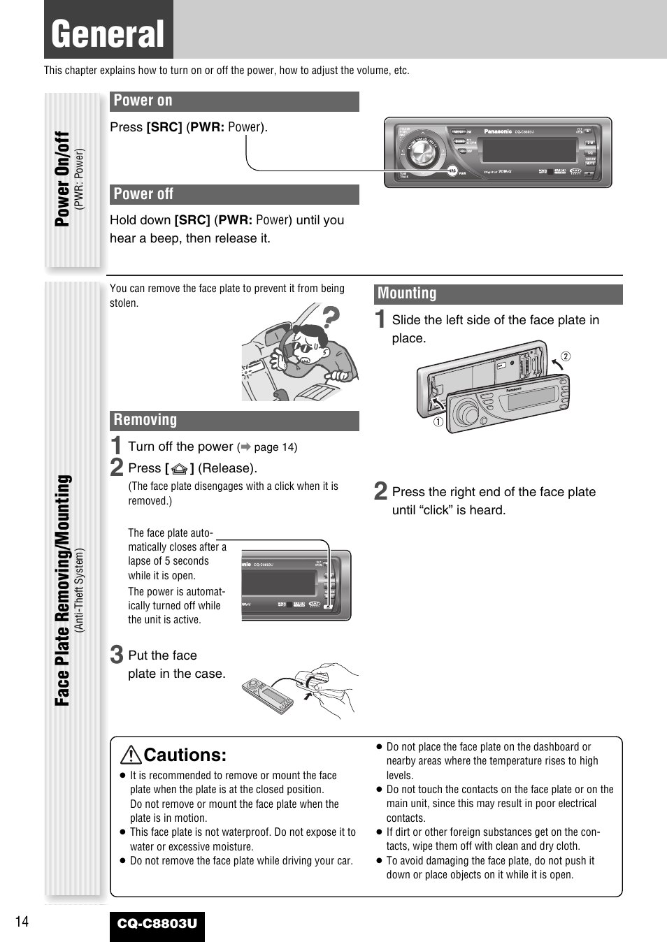 General, Cautions, Power on/off | Face plate removing/mounting | Panasonic CQ-C8803U User Manual | Page 14 / 120