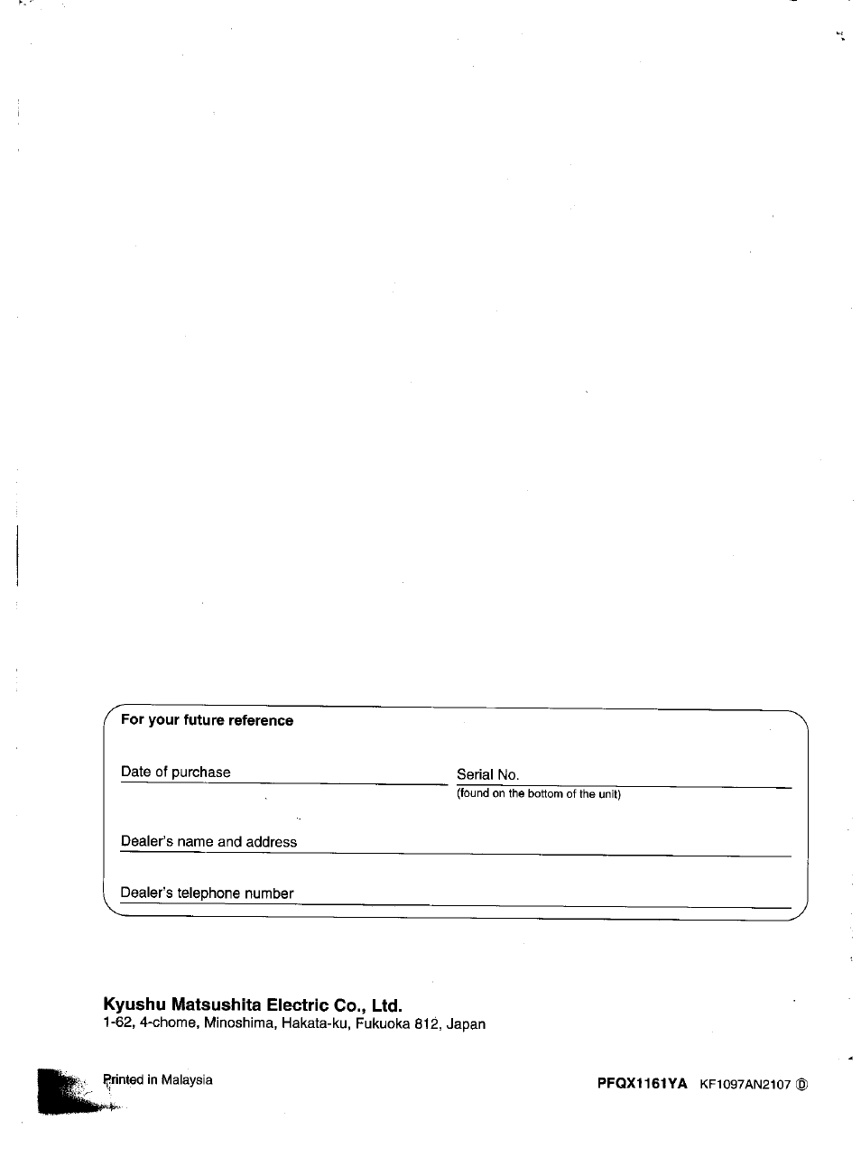 For your future reference, Kyushu matsushita electric co., ltd | Panasonic KX-F1110NZ User Manual | Page 110 / 110