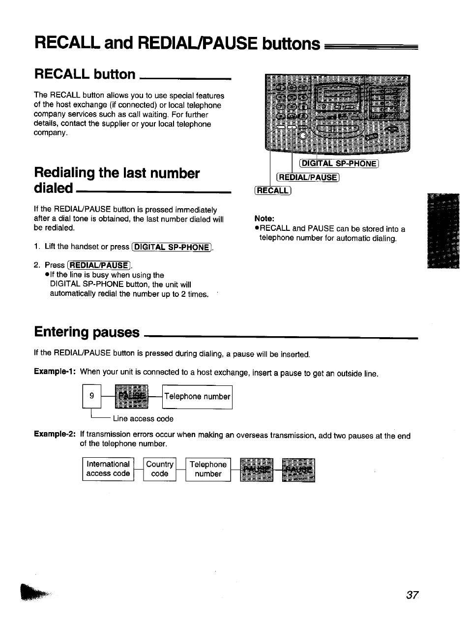 Recall button, Redialing the last number dialed, Digital sp-phon^ (redial/pause | Recall), Note, Entering pauses, Recall and redial7pause buttons | Panasonic KX-F1110NZ User Manual | Page 37 / 110