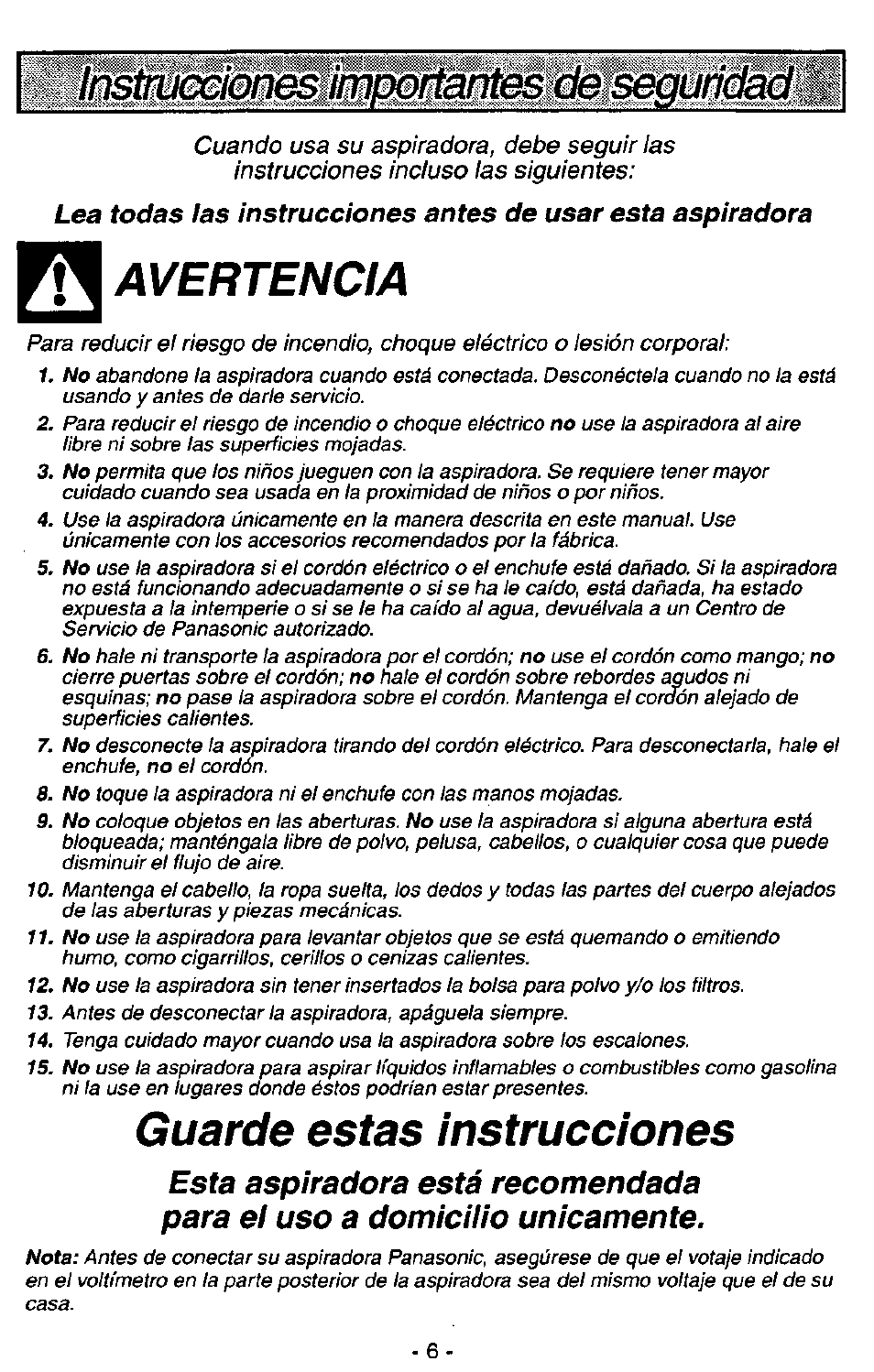 Lr;istm(xionesimi^fí^e0desegunc, Aavertencia, Guarde estas instrucciones | Panasonic ASPIRADORA MC-V5740 User Manual | Page 6 / 24