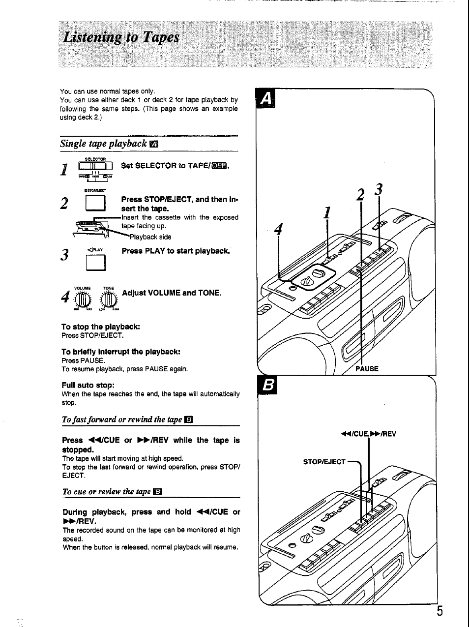 Adjust volume and tone, To stop the playback, To briefly interrupt the playback | Full auto stop, Press ◄◄/cue or »/rev while the tape is stopped, During playback, press and hold ◄◄/cue or »/rev, S if’m 's | Panasonic RX-FT530 User Manual | Page 5 / 11
