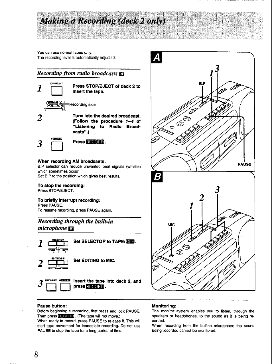 Press stop/eject of deck 2 to insert the tape, Press, When recording am broadcasts | To stop the recording, To briefly interrupt recording, Set editing to mic, Isftopyeiect insert the tape into deck 2, and, Pause button, Monitoring, Iiil | Panasonic RX-FT530 User Manual | Page 8 / 11