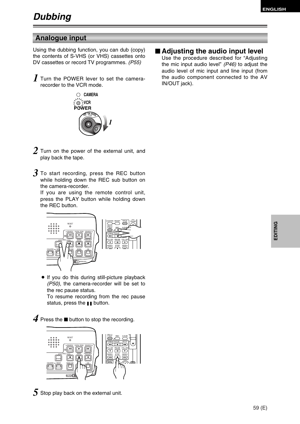Dubbing, Analogue input, Adjusting the audio input level | 59 (e), Press the $ button to stop the recording, Editing, Power camera vcr | Panasonic AG-DVC30 User Manual | Page 59 / 88