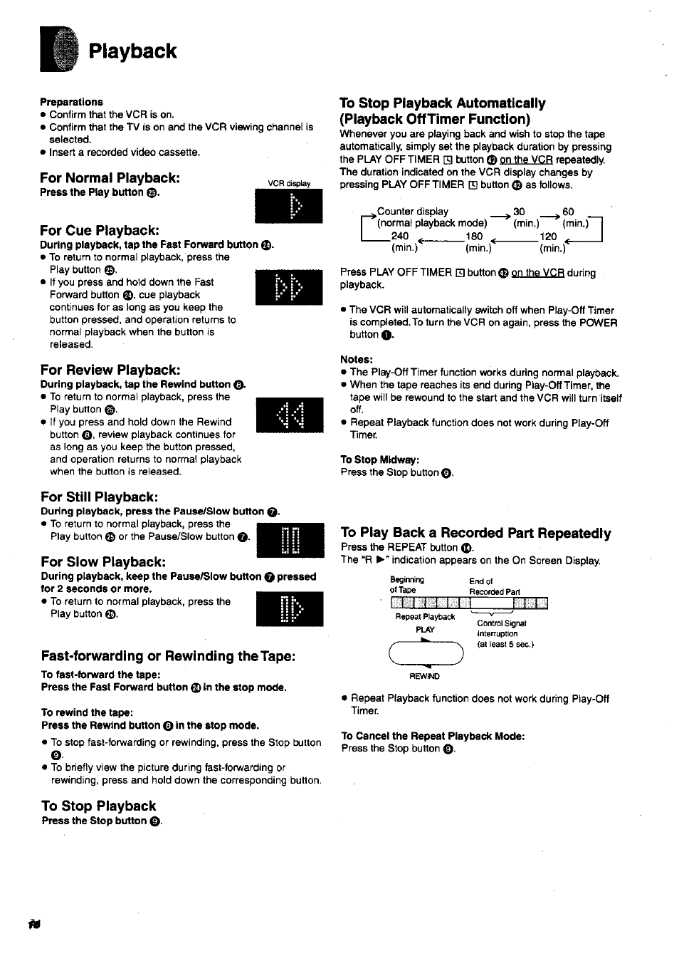 Playback, Preparations, For normal playback | For cue playback, For review playback, For still playback, For slow playback, Fast-forwarding or rewinding the tape, To rewind the tape, To stop playback | Panasonic NV-SJ200 User Manual | Page 16 / 30