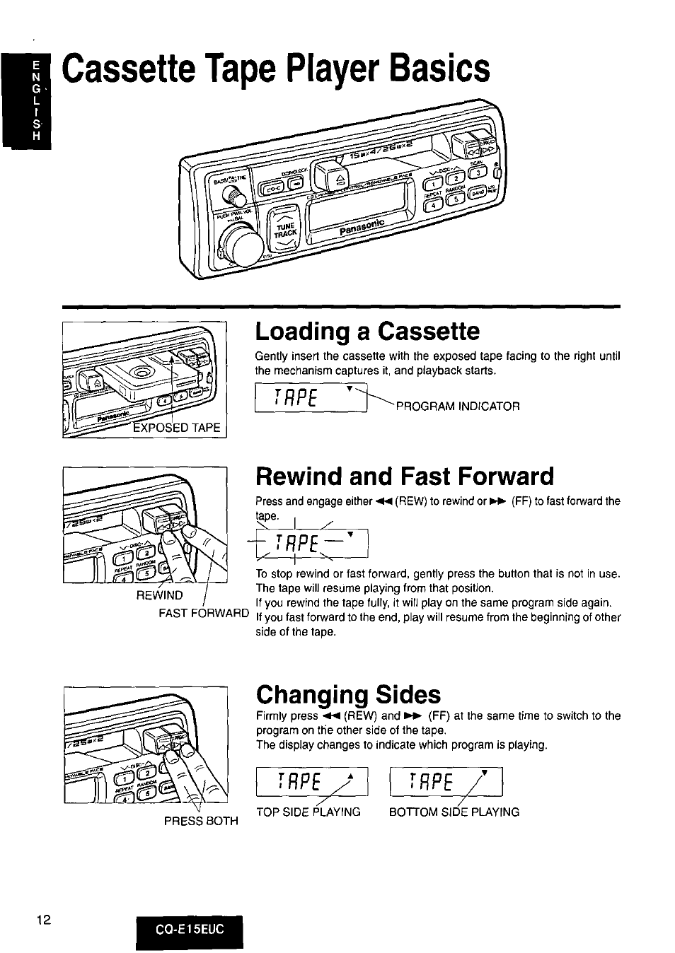 Cassette tape player basics, Loading a cassette, Rewind and fast forward | Changing sides, R p p e | Panasonic CQE15EUC User Manual | Page 12 / 76