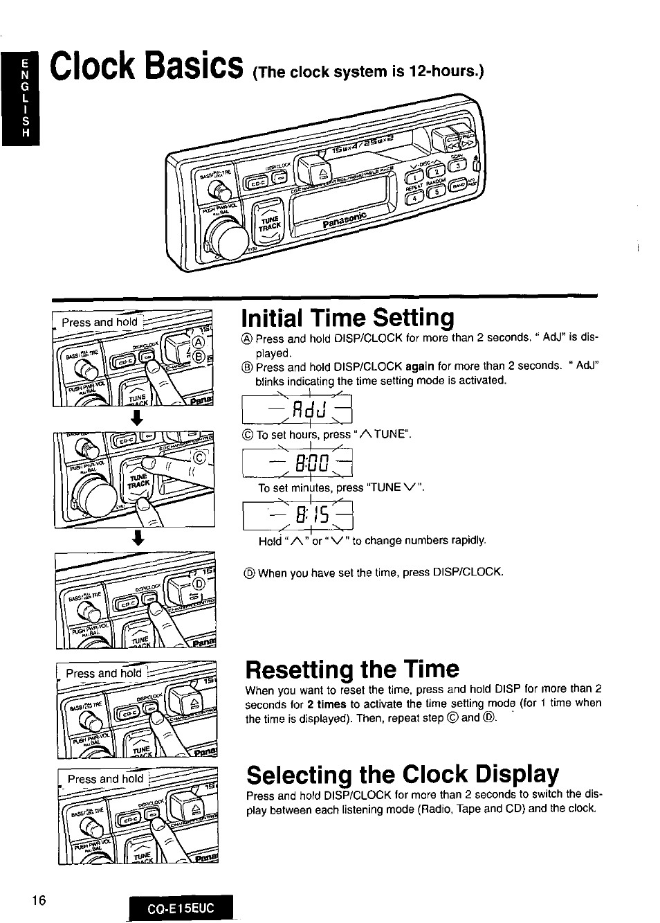 Initial time setting, Resetting the time, Selecting the clock display | Clock basics, B: i s | Panasonic CQE15EUC User Manual | Page 16 / 76