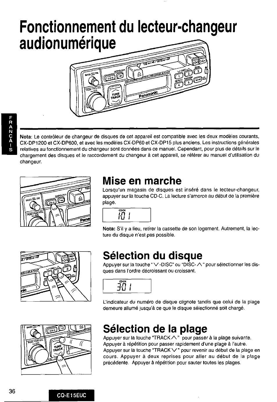 Fonctionnement du lecteur-changeur audionumérique, Mise en marche, Sélection du disque | Sélection de la plage | Panasonic CQE15EUC User Manual | Page 36 / 76