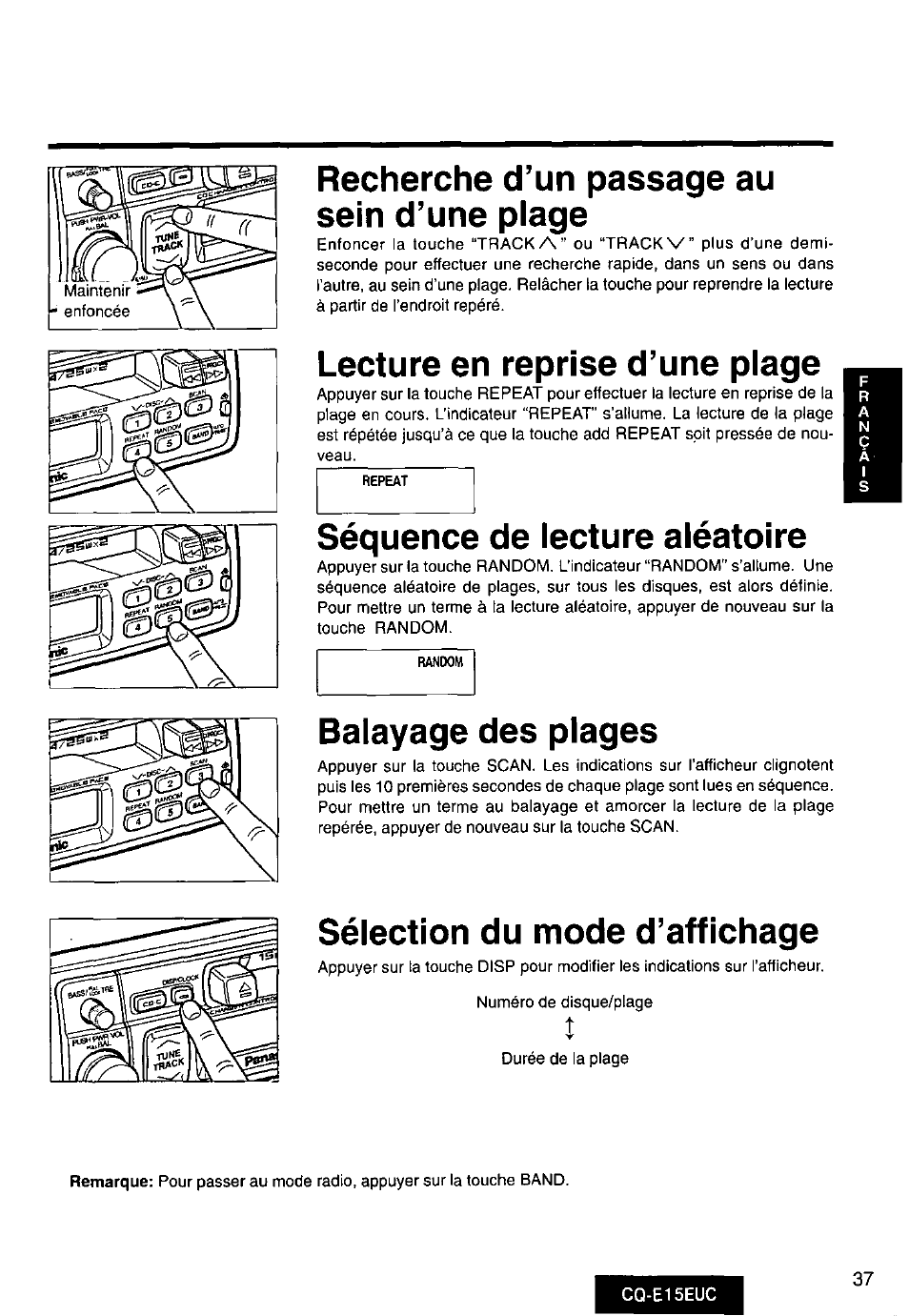 Recherche d’un passage au sein d’une plage, Lecture en reprise d’une plage, Séquence de lecture aléatoire | Balayage des plages, Sélection du mode d’affichage | Panasonic CQE15EUC User Manual | Page 37 / 76