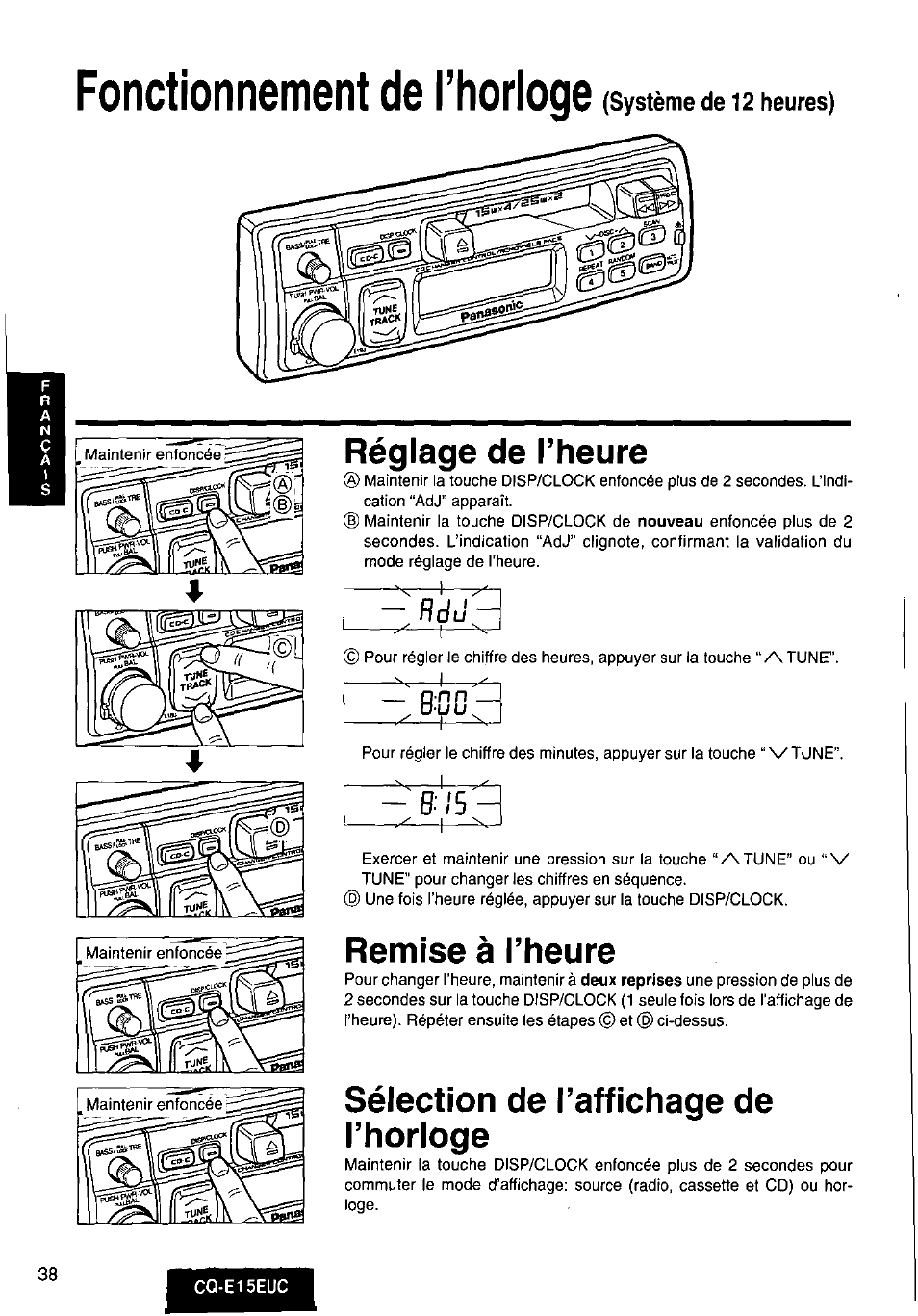 Fonctionnement de l’horloge (système de 12 heures), Réglage de l’heure, Remise à l’heure | Sélection de l’affichage de l’horloge, Fonctionnement de l’horloge, Bcd h, B: 15 | Panasonic CQE15EUC User Manual | Page 38 / 76