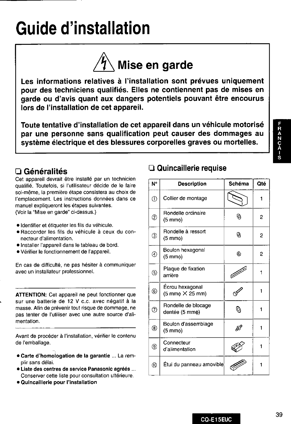 Mise en garde, Généralités, Quincaillerie requise | Guide d’installation | Panasonic CQE15EUC User Manual | Page 39 / 76