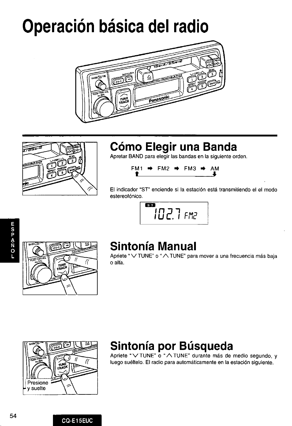 Operación básica del radio, Cómo elegir una banda, Sintonía manual | Sintonía por búsqueda | Panasonic CQE15EUC User Manual | Page 54 / 76