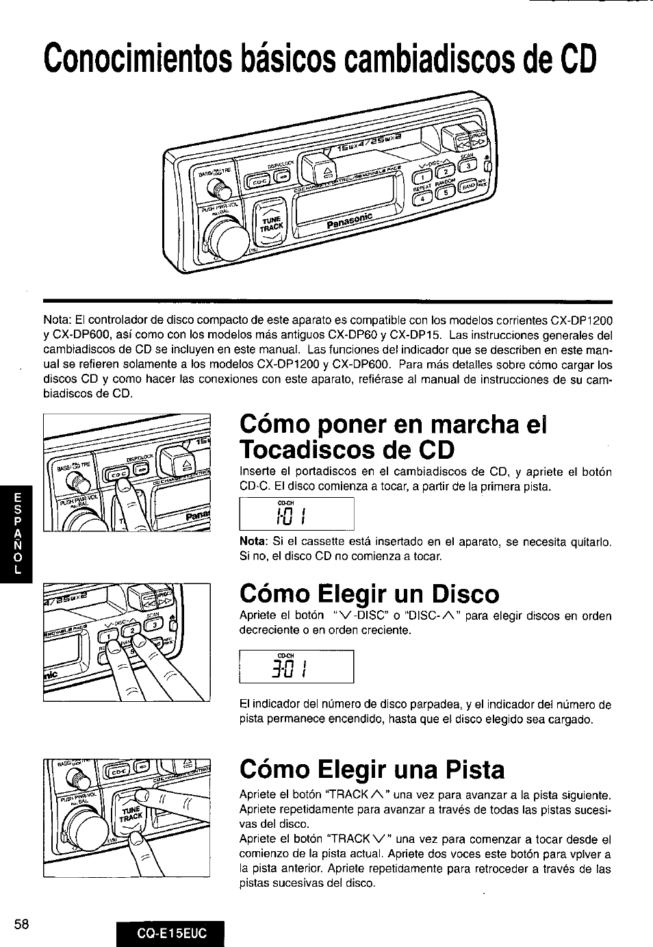 Conocimientos básicos cambiadiscos de cd, Cómo poner en marcha el tocadiscos de cd, Cómo elegir un disco | Cómo elegir una pista | Panasonic CQE15EUC User Manual | Page 58 / 76