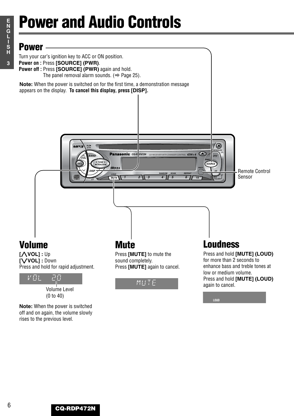 Power and audio controls, Power, Volume | Loudness, Mute, Vol 20, Cq-rdp472n, Turn your car’s ignition key to acc or on position | Panasonic CQ-RDP472N User Manual | Page 6 / 36