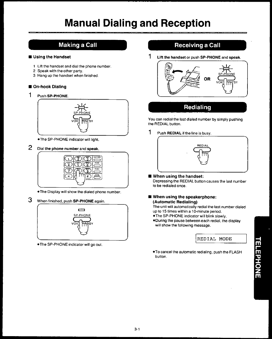 Making a call, Using the handset, On-hook dialing 1 pushsp-phone | Receiving a call, Redialing, When using the handset, When using the speakerphone, Automatic redialing), Making a call -1, Receiving a cali -1 | Panasonic AUTO-LOGIC KX-F3500 User Manual | Page 41 / 54