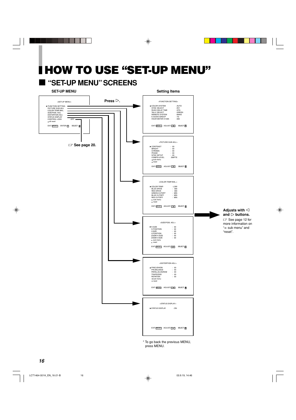 How to use "set-up menu, How to use “set-up menu, Set-up menu” screens | Setting items adjusts with and buttons, Press, See page 20. set-up menu | Panasonic BT-H1700BP User Manual | Page 16 / 28