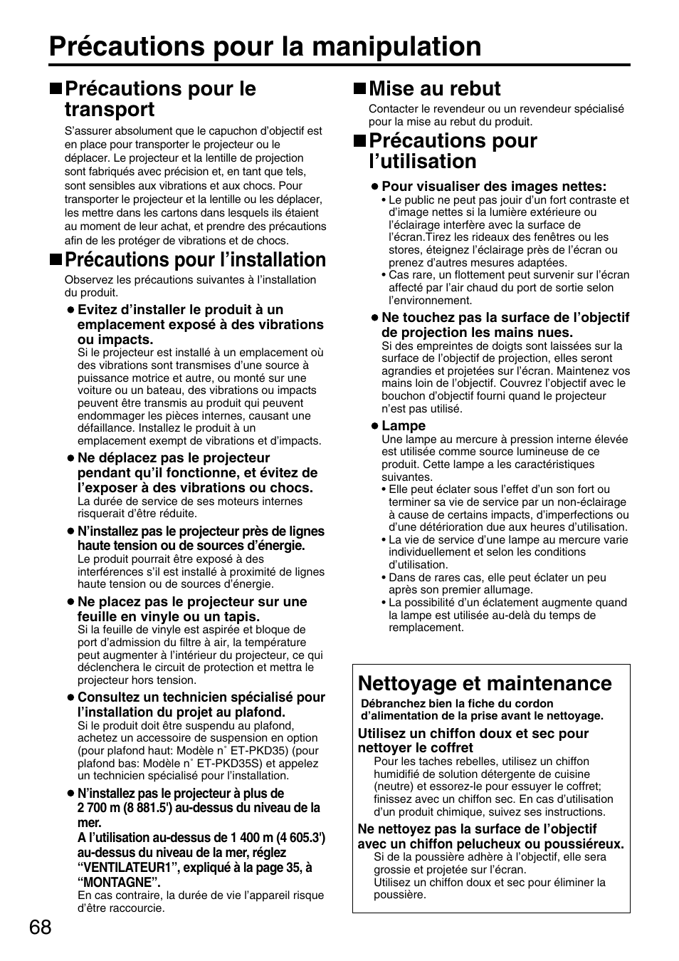 Précautions pour la manipulation, Précautions pour le transport, Précautions pour l’installation | Mise au rebut, Précautions pour l’utilisation, Nettoyage et maintenance | Panasonic DLP PT-D3500U User Manual | Page 68 / 72