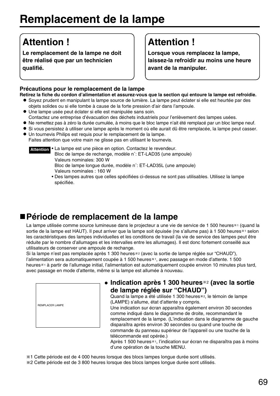 Remplacement de la lampe, Attention, Période de remplacement de la lampe | Indication après 1 300 heures, Avec la sortie de lampe réglée sur “chaud”) | Panasonic DLP PT-D3500U User Manual | Page 69 / 72