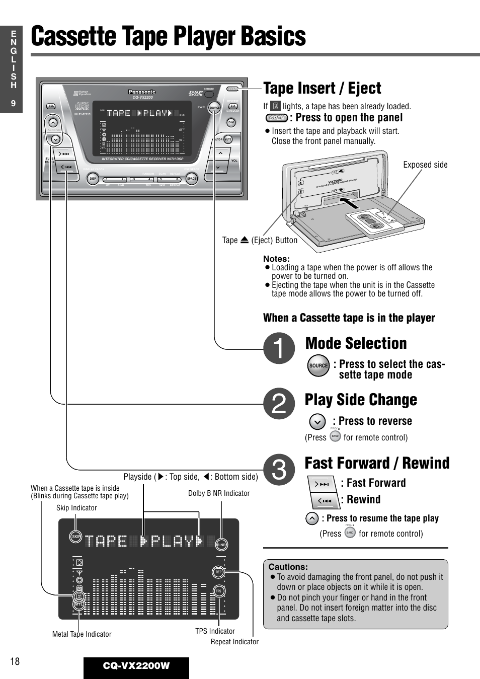 Cassette tape player basics, Tape insert / eject, Mode selection | Fast forward / rewind play side change, When a cassette tape is in the player, Press to open the panel, Press to reverse, Cq-vx2200w, Press to resume the tape play, If lights, a tape has been already loaded | Panasonic CQ-VX2200W User Manual | Page 12 / 40