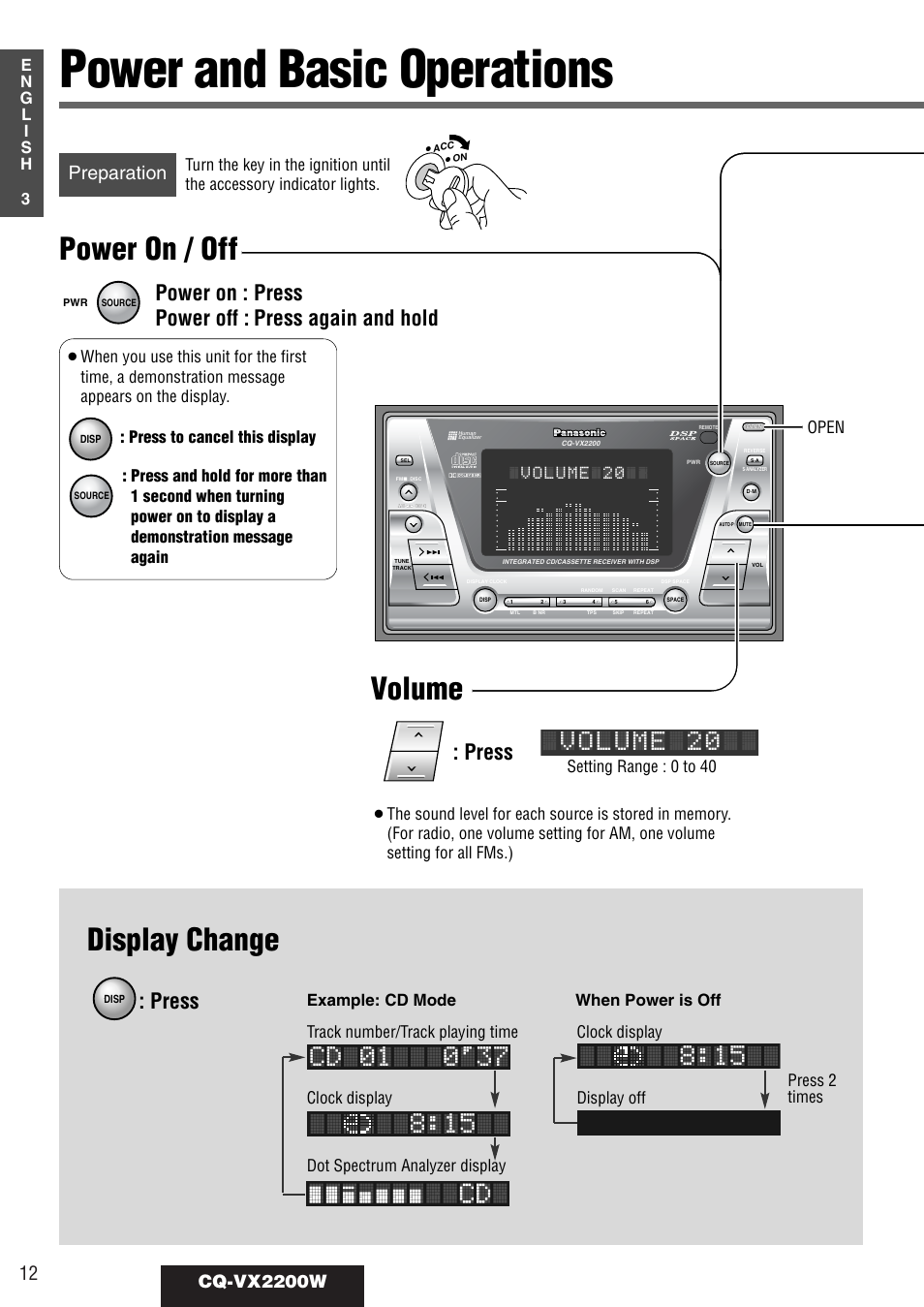 Power and basic operations, Volume, Power on / off | Display change, Power on : press power off : press again and hold, Press, Volume 20, Preparation, Cq-vx2200w, Setting range : 0 to 40 | Panasonic CQ-VX2200W User Manual | Page 6 / 40