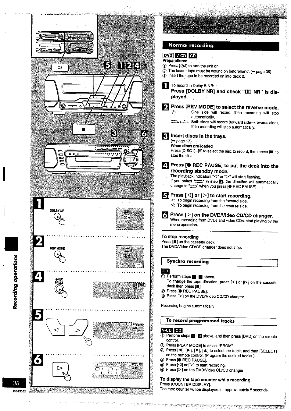 Press [dolby nr] and check nr” is displayed, Press [rev mode] to select the reverse mode, Insert discs in the trays | Press [<] or [[>] to start recording, Press [i>] on the dvda/ideo cd/cd changer, To display the tape counter while recording | Panasonic SC-DV150 User Manual | Page 37 / 63