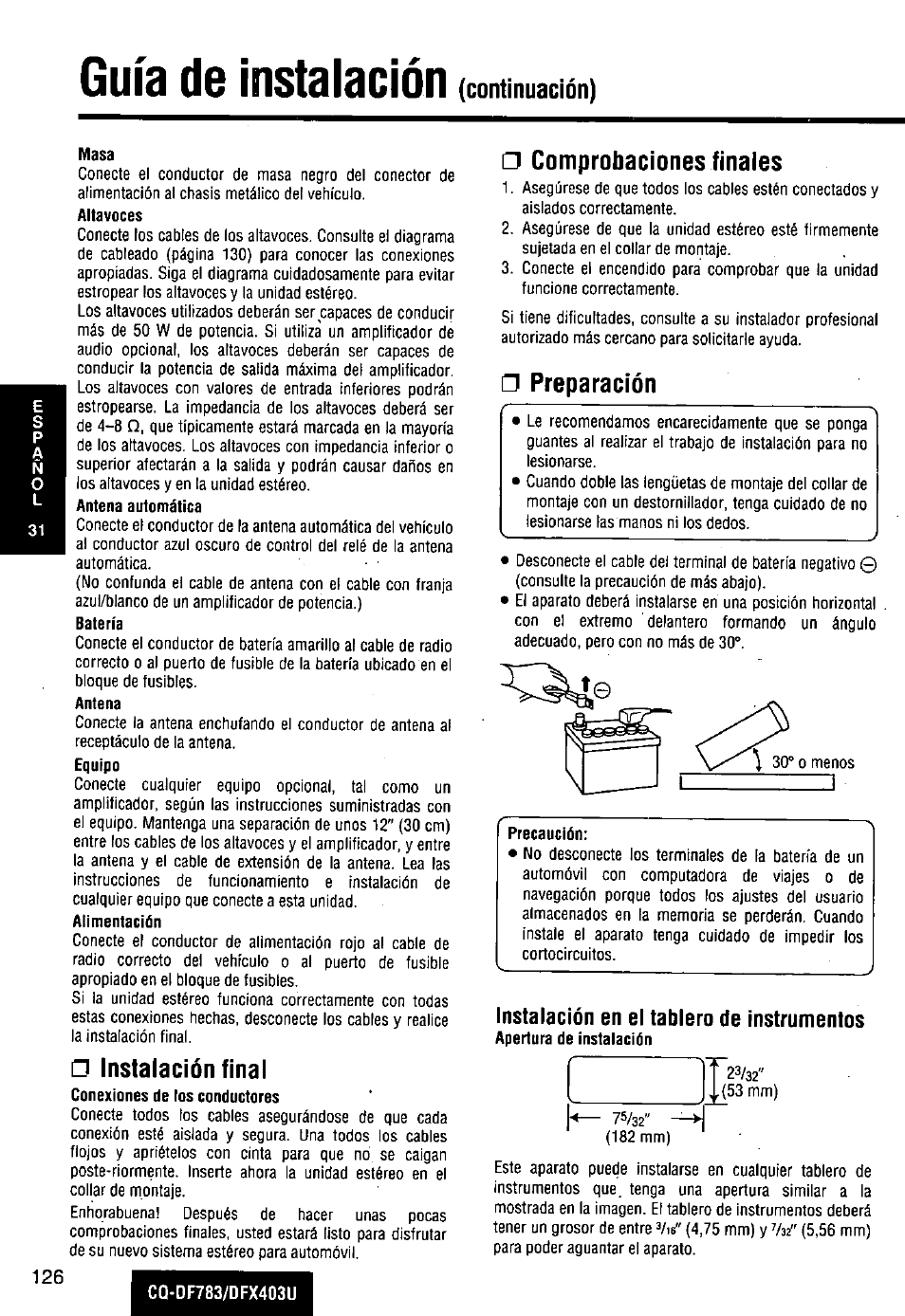 Instalación en el tablero de instrumentos, Guía de instalación, Instalación final | Comprobaciones finales, A preparación | Panasonic CQ-DF783U User Manual | Page 126 / 136